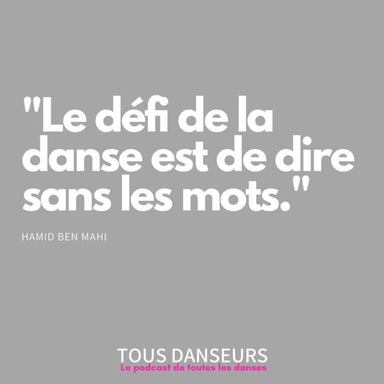 Podcast Tous Danseurs . Hamid Ben Mahi . Cie Hors Série
